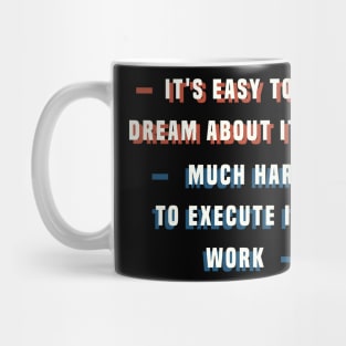 IT'S EASY TO DREAM Mug